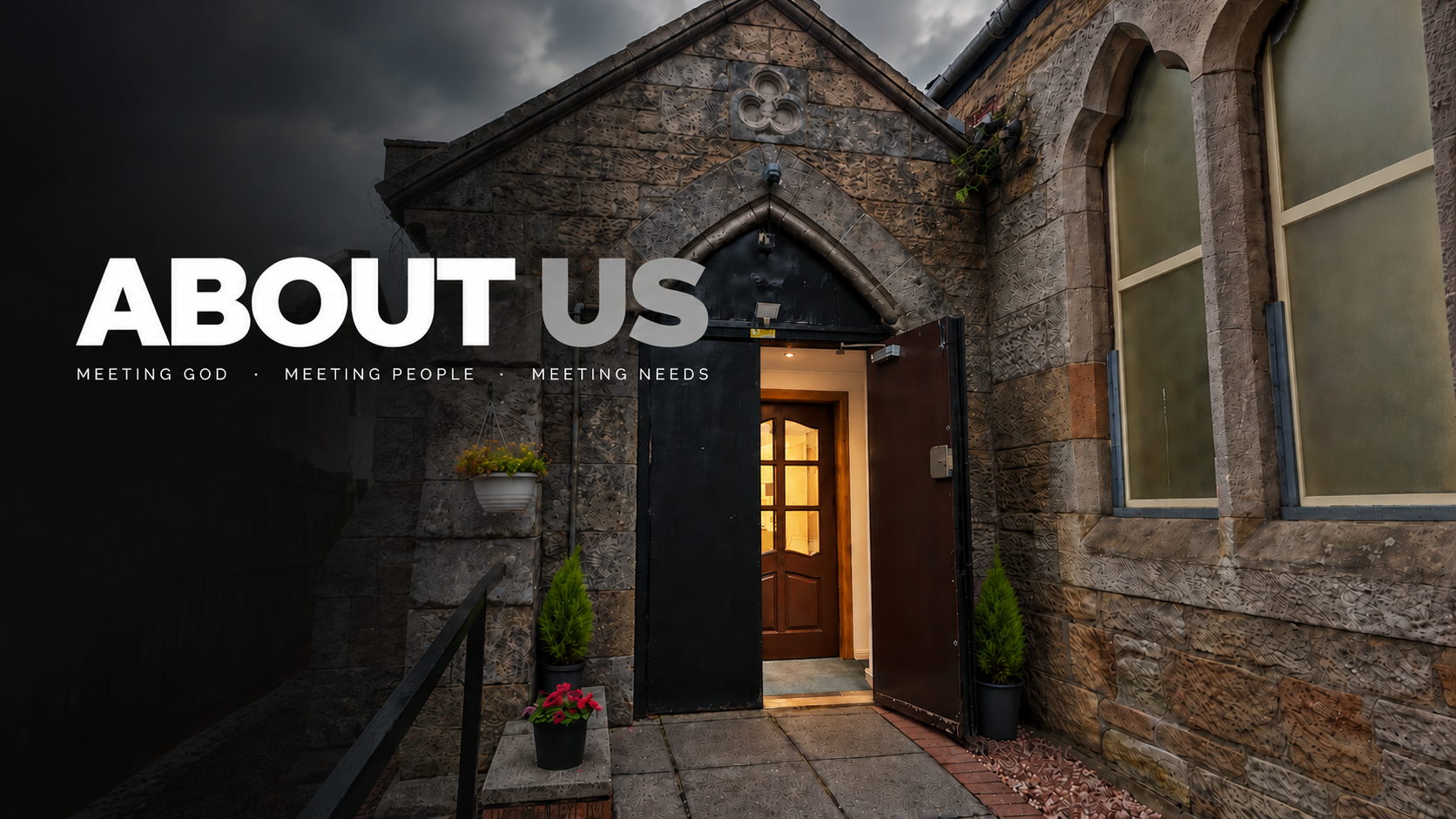 About Us — Meeting God, Meeting People, Meeting Needs. The open doorway at PCF Church.
